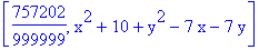 [757202/999999, x^2+10+y^2-7*x-7*y]